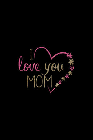 一個粉紅色和金色的閃亮心形，帶有「I love you MOM」文字和花卉點綴，背景為黑色。