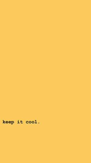 黃色背景，黑色文字寫著 keep it cool — 低對比度 壁紙