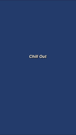 藍色背景上有白色文字寫著「Chill Out」，用於放鬆。