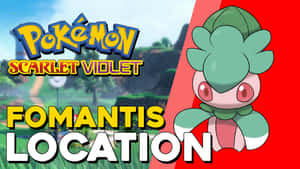 Pokémon 朱紫 Fomantis 位置指南圖形，附角色插圖。 — 紫羅蘭永恆花園 壁紙