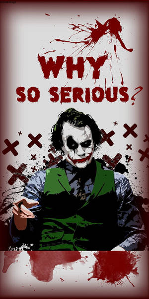 小丑拿著香煙，帶有紅色飛濺和「WHY SO SERIOUS？」文字。