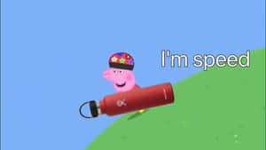 Peppa Pig 騎著紅色水樽沿著草地山坡滑下，並帶有文字 I'm speed。