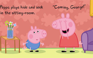 Peppa Pig 和 George 在一個有花和梳化的客廳裡玩捉迷藏。