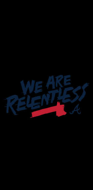 深色背景上帶有粗體藍色和紅色文字「WE ARE RELENTLESS」