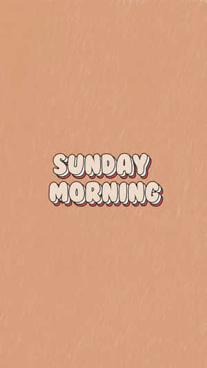 蜜桃色背景上以粗體泡泡字母顯示的 SUNDAY MORNING 文字。