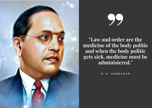 B R Ambedkar 的肖像，附有關於法律與秩序的引文。
