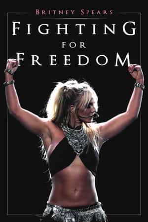 Britney Spears 為其專輯《Fighting for Freedom》封面擺出強而有力的姿勢，高舉拳頭。