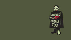 喪屍手持標語牌寫著 zombies were people too