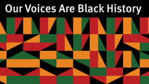 以大膽幾何形狀和文字 Our Voices Are Black History 的圖形設計。 — 幾何 壁紙