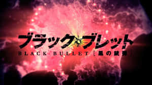 帶有宇宙爆炸背景的 Black Bullet 動畫標題。