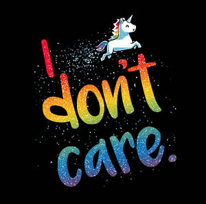 彩虹閃粉文字寫著「I don't care」，配上一隻飛翔的獨角獸，背景是星空黑色。 — 彩虹 壁紙