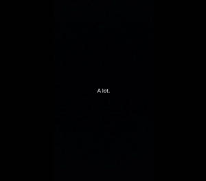 黑色背景，中央白色文字寫著「A lot.」