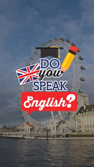 倫敦眼帶有「你會說英語嗎？」圖形疊加層，包含英國國旗和畢業帽。