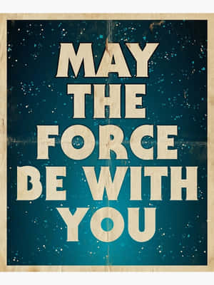復古星際大戰海報，在星空青綠色背景上帶有「may the force be with you」文字。 — Kindle 壁紙