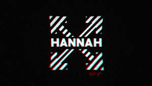 故障風格的紅色和青色文字，顯示 hannah，並在黑色上有手寫的 fuck you 簽名。