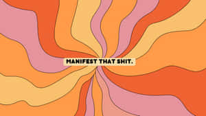 帶有勵志文字 manifest that shit 的抽象漩渦設計