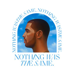 一個男性側面，背景是藍天白雲和文字「NOTHING WAS THE SAME.」
