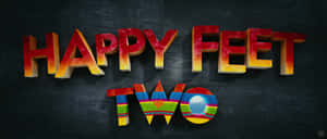 在深色牆壁上顯示「HAPPY FEET TWO」的彩色3D電影標題字母。