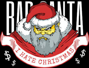 憤怒的卡通聖誕老人，黃色臉孔和灰色鬍鬚，舉著寫有I HATE CHRISTMAS的橫幅。