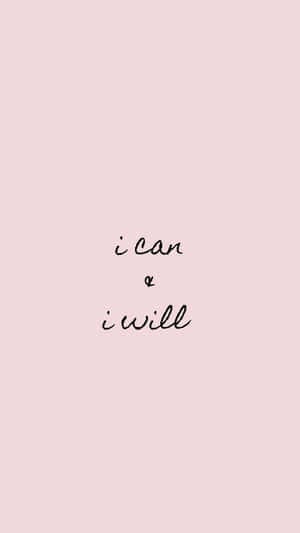 粉紅色背景，黑色草書文字寫著 i can and i will