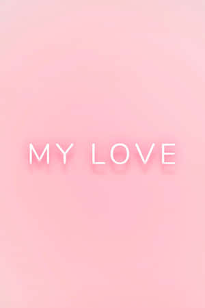 粉紅色背景上白色文字寫著MY LOVE