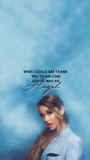 Ariana Grande 的藍色調肖像，帶有感謝 Malcom 的致敬文字。