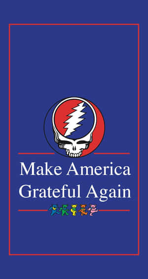 Grateful Dead骷髏標誌，帶有文字Make America Grateful Again，以及五隻跳舞的熊。