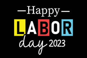 Happy Labor Day 2023 圖案，黑色背景上有彩色字母方塊