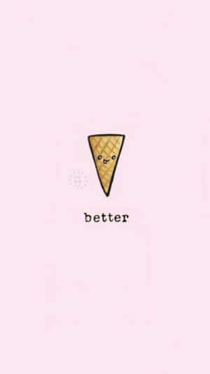 一個微笑的雪糕筒，下方有「better」一詞，背景為粉紅色。