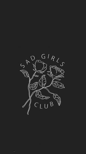 黑色背景上玫瑰的白色線條畫，帶有文字Sad Girls Club。 — 悲傷女孩 壁紙