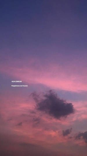 暮色天空有粉紅色同紫色雲，同文字 404 ERROR Happiness not found。