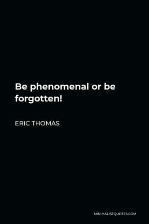 簡約黑色背景，Eric Thomas的白色勵志名言