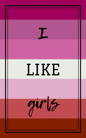 文字圖形，在粉紅和紅色條紋上寫著 I LIKE girls。
