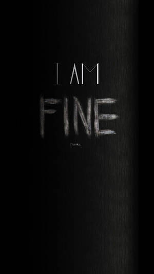 深色表面上用粉筆寫住「I AM FINE」同「thanks」嘅文字。