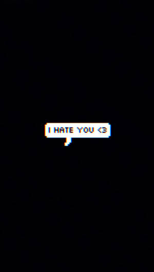 像素化對話氣泡在黑色背景上說 I HATE YOU <3。