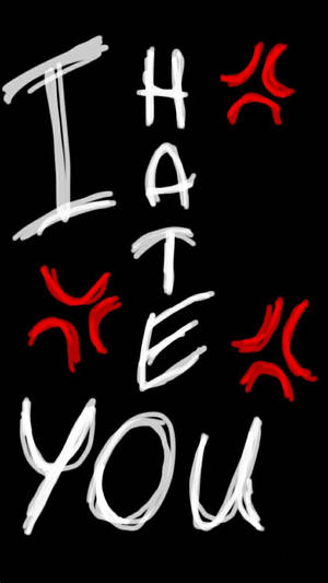 黑色背景上帶有紅色憤怒符號的手寫文字 I HATE YOU。