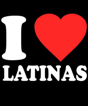 黑色背景上的白色文字 I heart LATINAS 和紅色心形。