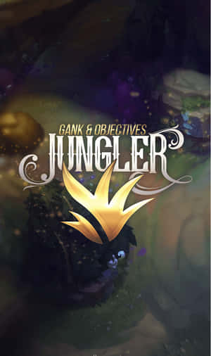 在黑暗森林中發光的 Gank & Objectives JUNGLER 遊戲標誌。 — 英雄聯盟 壁紙