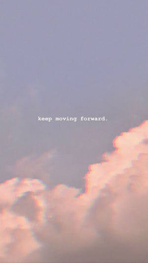 粉紅色同薰衣草色嘅雲，上面有文字 keep moving forward。