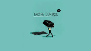 小人舉起一個巨大的「ctrl」鍵，上方有文字「TAKING CONTROL」。