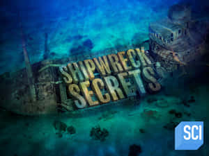 水下沉船帶有「SHIPWRECK SECRETS」文字 — 水下 壁紙