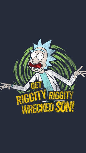 瑞克·桑切斯大喊「Get Riggity Riggity Wrecked Son!」，身後有綠色螺旋。