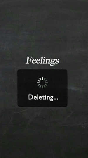 數位介面顯示 'Feelings' 和帶有載入旋轉器的 'Deleting...' 按鈕。