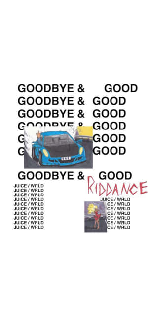 藍色賽車帶火焰引擎蓋，位於重複文字Goodbye & Good下方，旁邊是藝術家圖像和Riddance標題。