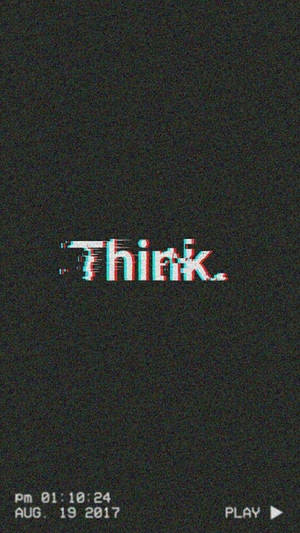 喺黑色背景上顯示故障效果文字 'Think'，附有時間戳同播放按鈕。