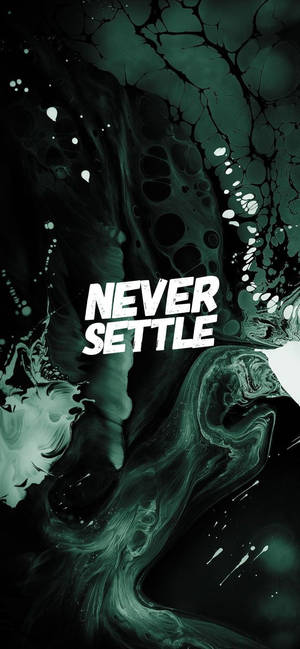 深綠色抽象背景上的勵志文字 never settle