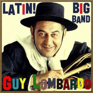 Guy Lombardo 戴著高帽拿著鼓棒，附有「Latin! Big Band」文字。