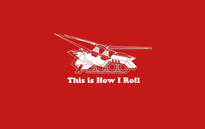 未來主義履帶車輛插圖，紅色背景上帶有文字 This is How I Roll。