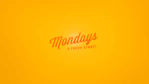 明亮的黃色背景，帶有橙色太陽爆發文字，以復古風格顯示「Mondays A FRESH START!」。 — 橙色美學 壁紙