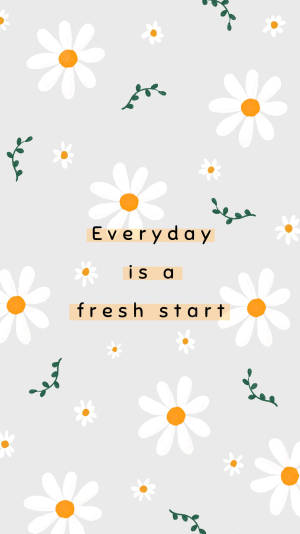 雛菊和藤蔓附有文字 everyday is a fresh start